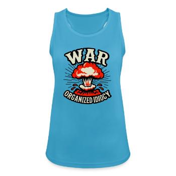 WAR – Organized Idiocy - Women's Breathable Tank Top - sapphire blue - Front - Zoe (177cm)
