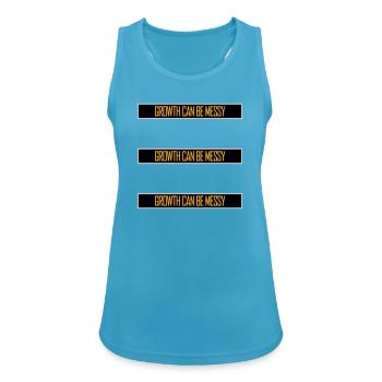 Growth Can Be Messy Personal Growth Quote Logo - Women's Breathable Tank Top - sapphire blue - Front - Zoe (177cm)