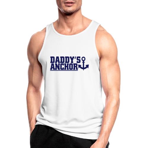 daddys anchor - Männer Tank Top atmungsaktiv
