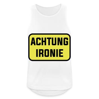 Achtung Ironie Humor Lustig Ironisch - Männer Tank Top atmungsaktiv - Weiß - Vorne - Nick (188cm)