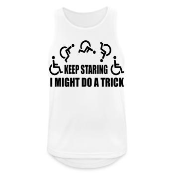 Keep staring, then I'll do a wheelchair trick # - Men's Breathable Tank Top - white - Front - Nick (188cm)