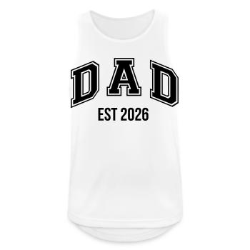 Dad 26 Dad Baby Dad 2026 Father's Day - Men's Breathable Tank Top - white - Front - Nick (188cm)