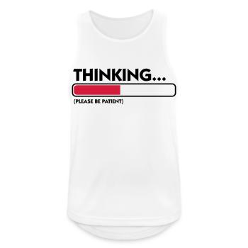 Ich denke nach....Geduld bitte! - Männer Tank Top atmungsaktiv - Weiß - Vorne - Nick (188cm)