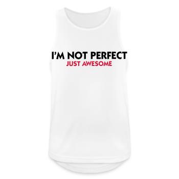 Ich bin nicht perfekt. Nur genial! - Männer Tank Top atmungsaktiv - Weiß - Vorne - Nick (188cm)