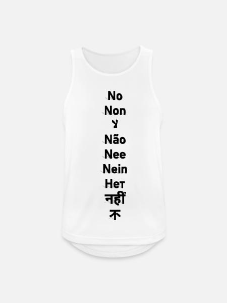 Non – Non – لا – Não – Nee – Nein – Нет – नहीं – 不 - Débardeur respirant Homme - blanc