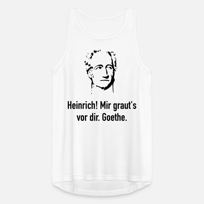 Goethe: Heinrich! Mir graut's vor dir. Männer Tank Top atmungsaktiv