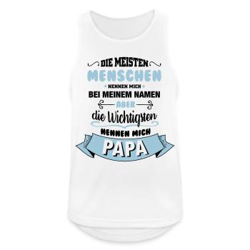 Beim Namen nennen - Papa - Männer Tank Top atmungsaktiv - Weiß - Vorne - Nick (188cm)