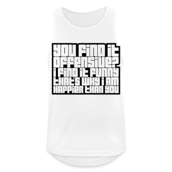 You find it offensive - Männer Tank Top atmungsaktiv - Weiß - Vorne - Nick (188cm)