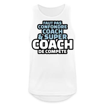 faut pas confondre coach et super coach - Débardeur respirant Homme - blanc - Devant - Nick (188cm)
