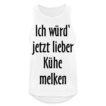 Ich würd jetzt lieber Kühe melken - Männer Tank Top atmungsaktiv - Weiß - Vorne - Nick (188cm)