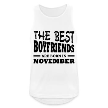 The best boyfriends are born in november - Men's Breathable Tank Top - white - Front - Nick (188cm)
