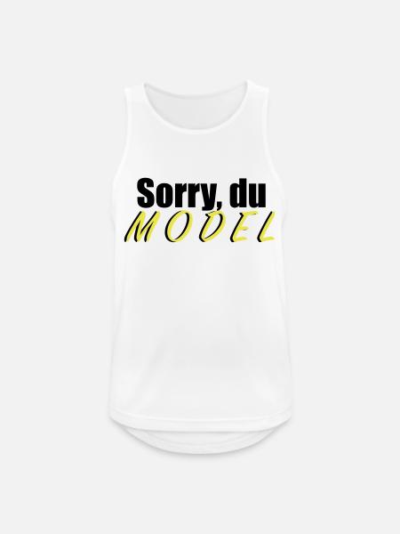 Sorry du Model - Männer Tank Top atmungsaktiv - Weiß