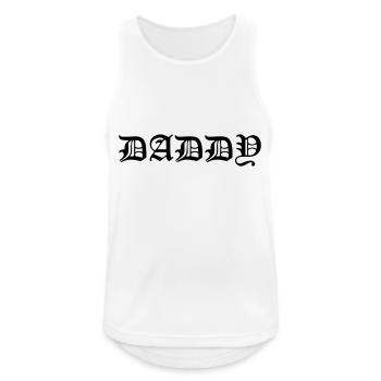 Daddy - Männer Tank Top atmungsaktiv - Weiß - Vorne - Nick (188cm)