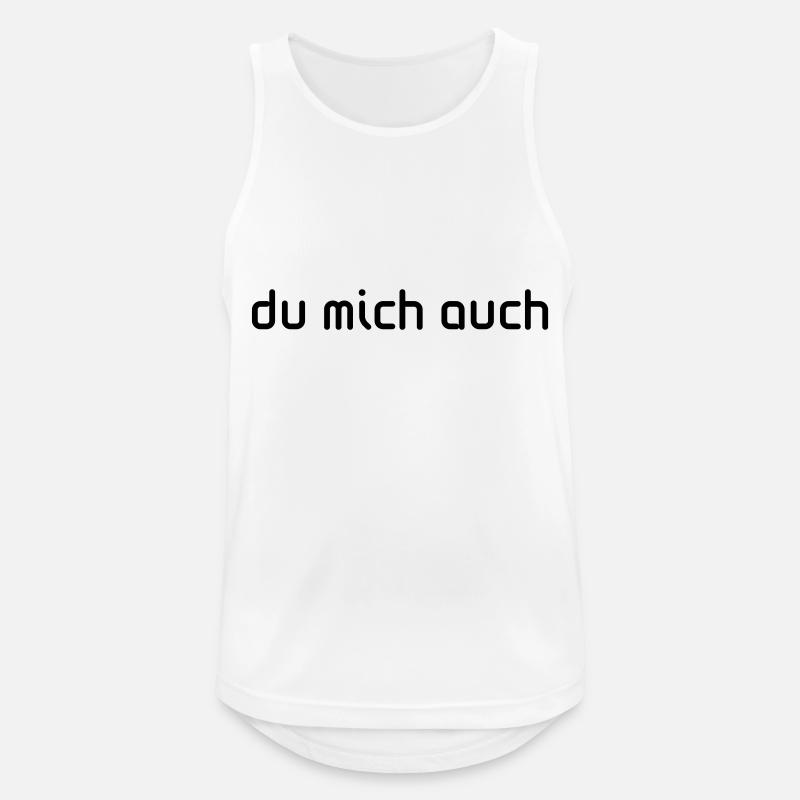 du mich auch - Männer Tank Top atmungsaktiv - Weiß