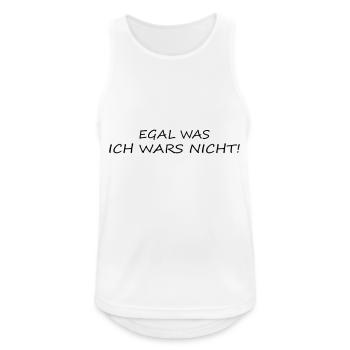 Egal was ich wars nicht! - Männer Tank Top atmungsaktiv - Weiß - Vorne - Nick (188cm)