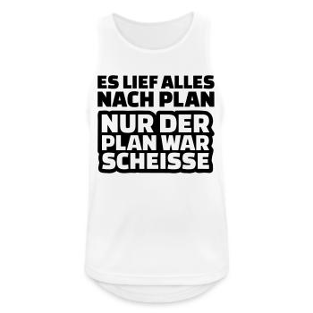 Plan Scheisse - Männer Tank Top atmungsaktiv - Weiß - Vorne - Nick (188cm)