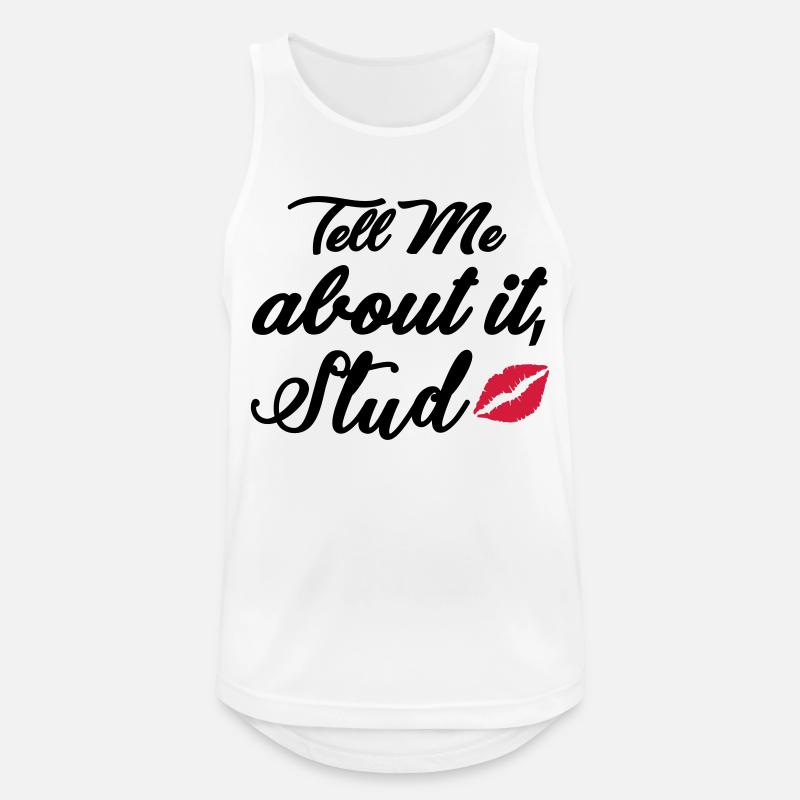 Tell me about it stud - Männer Tank Top atmungsaktiv - Weiß