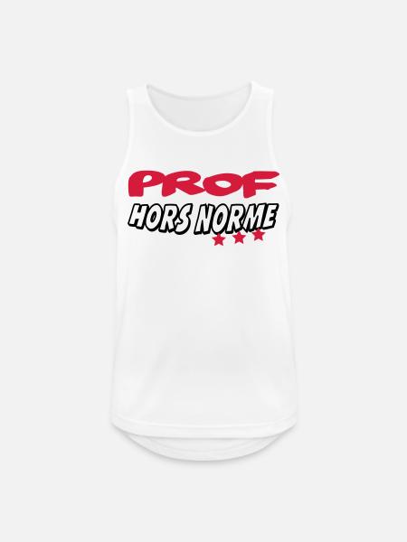PROF HORS NORME - Débardeur respirant Homme - blanc