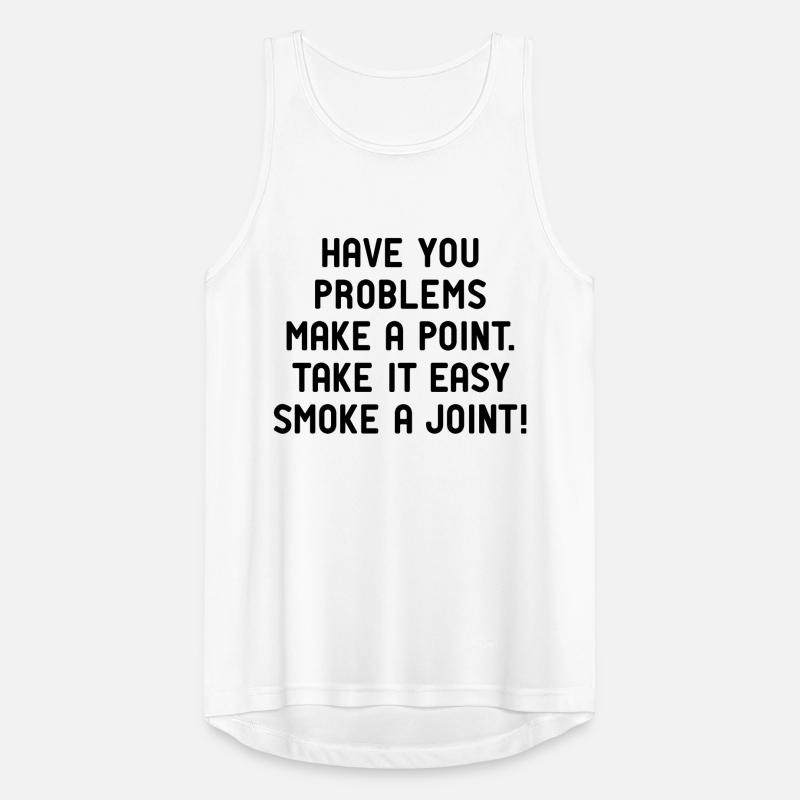 problem easy high joint marihuana kiffen weed Männer Tank Top atmungsaktiv
