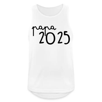 Papa 2025 - Männer Tank Top atmungsaktiv - Weiß - Vorne - Nick (188cm)
