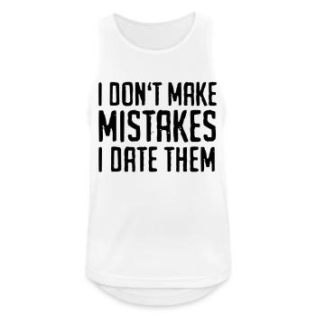 Funny Quotes: I Don't Make Mistakes - I Date Them - Débardeur respirant Homme - blanc - Devant - Nick (188cm)