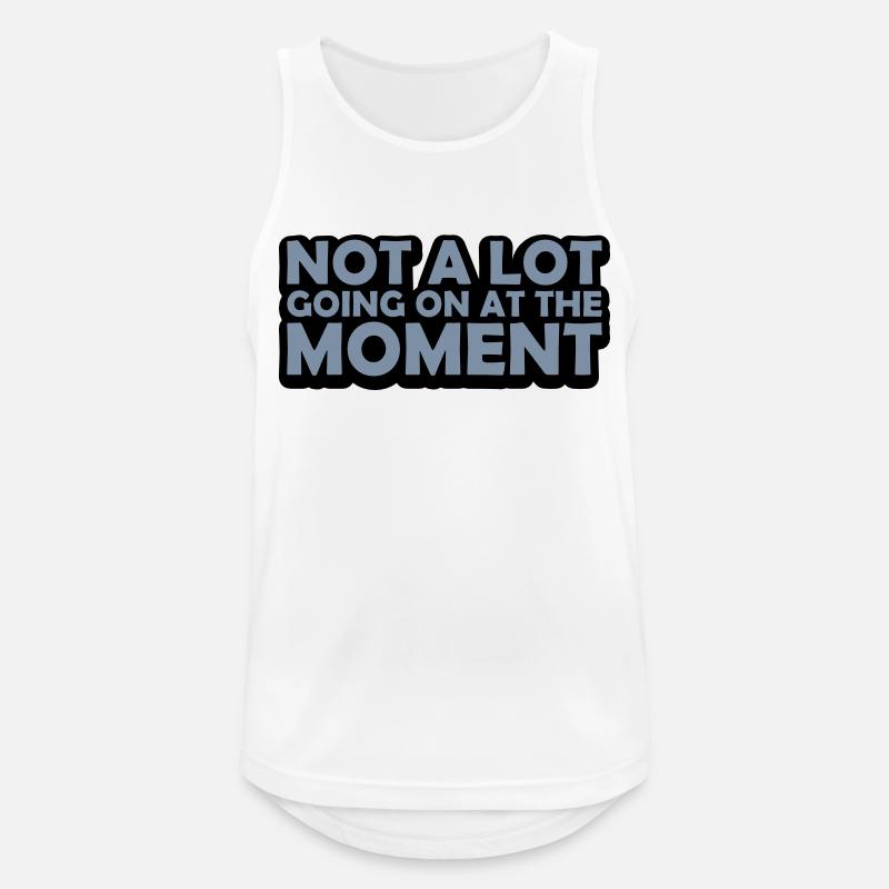 Not much going on - Männer Tank Top atmungsaktiv - Weiß