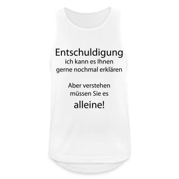 Entschuldigung, ich kann es nochmal erklären aber - Männer Tank Top atmungsaktiv - Weiß - Vorne - Nick (188cm)