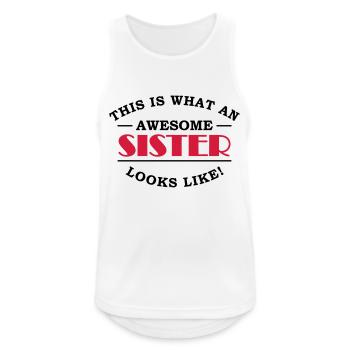 This is what an awesome sister looks like - Männer Tank Top atmungsaktiv - Weiß - Vorne - Nick (188cm)