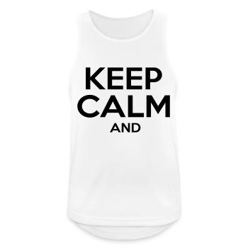 KEEP CALM AND - Débardeur respirant Homme - blanc - Devant - Nick (188cm)