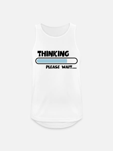Thinking….please wait... - Débardeur respirant Homme - blanc