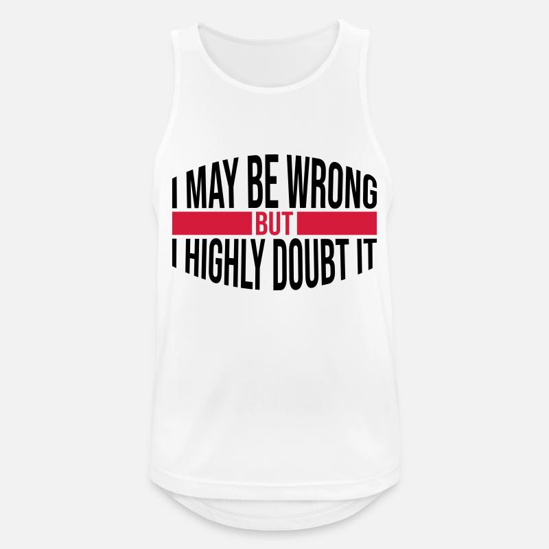 I may be wrong - Männer Tank Top atmungsaktiv - Weiß