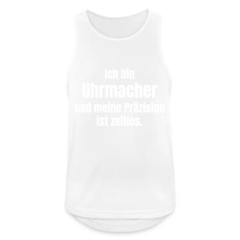 I am a watchmaker, my precision is timeless. - Men's Breathable Tank Top - white - Front - Nick (188cm)