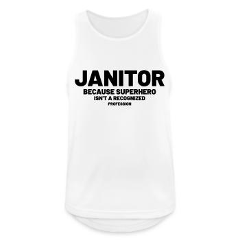 Janitor - Because superhero is not a recognized - Men's Breathable Tank Top - white - Front - Nick (188cm)