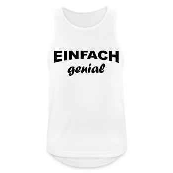 Einfach genial - Männer Tank Top atmungsaktiv - Weiß - Vorne - Nick (188cm)