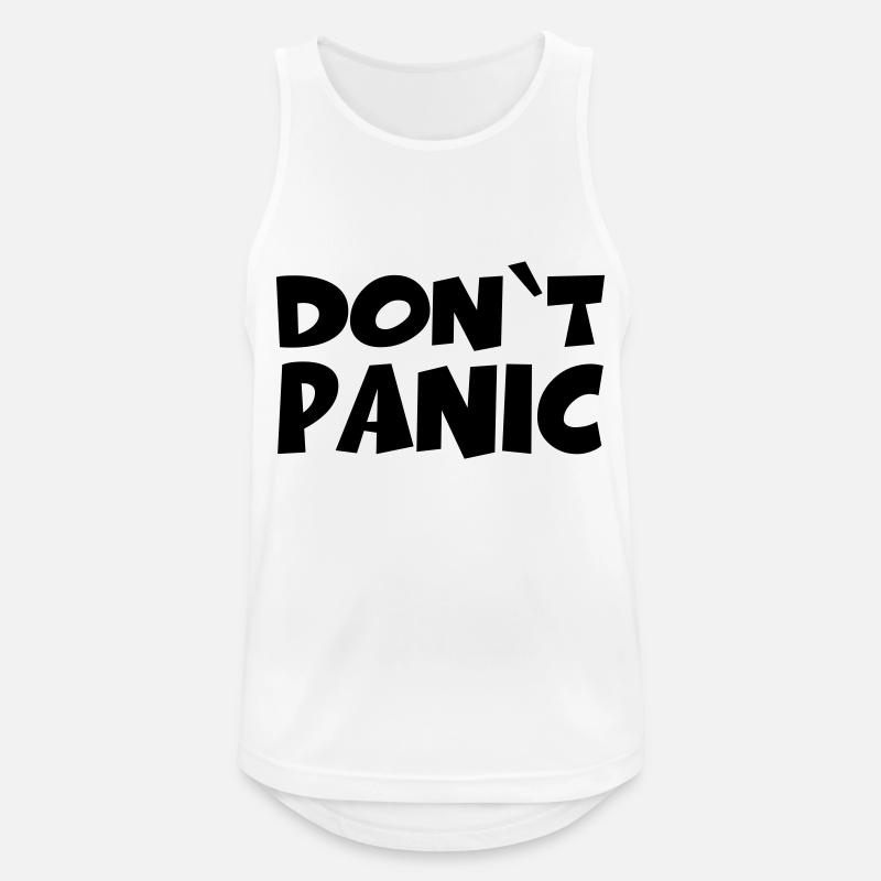 Don't panic - Männer Tank Top atmungsaktiv - Weiß