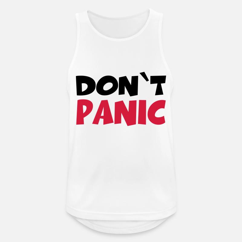 Don't panic - Männer Tank Top atmungsaktiv - Weiß