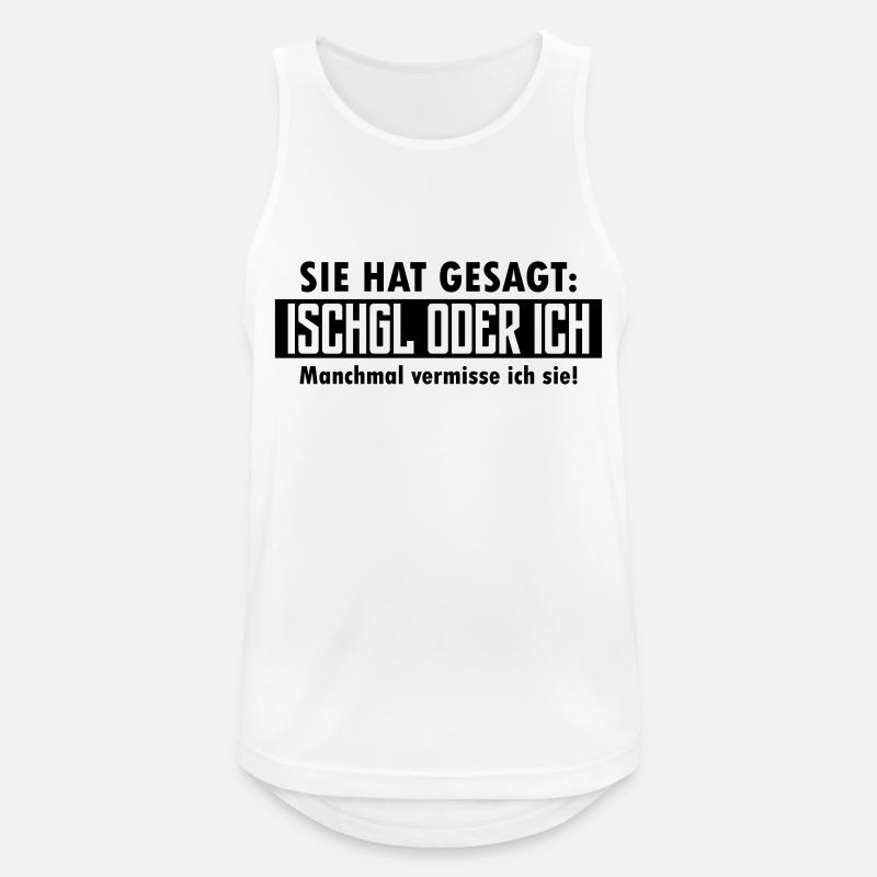 ischgl oder ich - Männer Tank Top atmungsaktiv - Weiß