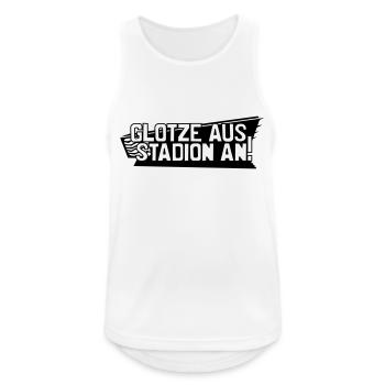 GLOTZE AUS, STADION AN! - Männer Tank Top atmungsaktiv - Weiß - Vorne - Nick (188cm)
