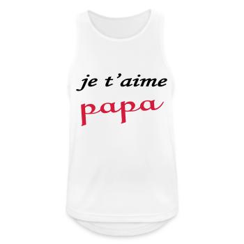 Je t'aime papa - Débardeur respirant Homme - blanc - Devant - Nick (188cm)