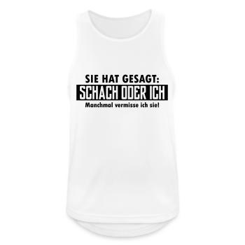 schach oder ich - Männer Tank Top atmungsaktiv - Weiß - Vorne - Nick (188cm)