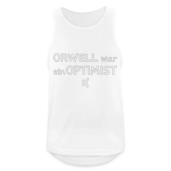 Orwell war ein Optimist - Männer Tank Top atmungsaktiv - Weiß - Vorne - Nick (188cm)