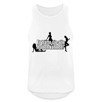 Er hätte sie alle haben können - Junggesellen - Männer Tank Top atmungsaktiv - Weiß - Vorne - Nick (188cm)