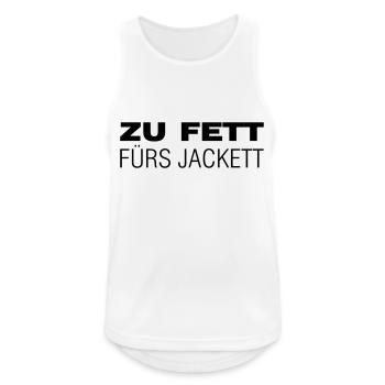 Zu fett fürs Jackett - Männer Tank Top atmungsaktiv - Weiß - Vorne - Nick (188cm)
