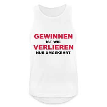 Gewinnen ist wie verlieren, nur umgekehrt - Männer Tank Top atmungsaktiv - Weiß - Vorne - Nick (188cm)