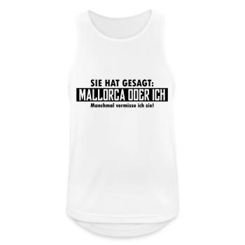 mallorca oder ich - Männer Tank Top atmungsaktiv - Weiß - Vorne - Nick (188cm)