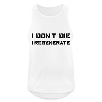 I don't die I regenerate (Doctor Who) - Men's Breathable Tank Top - white - Front - Nick (188cm)