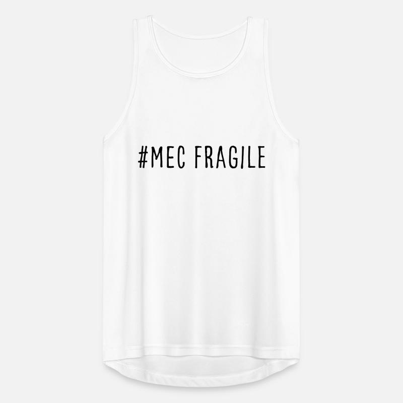 DU BIST EIN ZERBRECHLICHER MANN Männer Tank Top atmungsaktiv