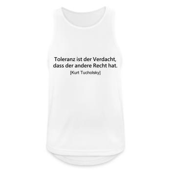 berühmtes Zitat Toleranz Recht / Kurt Tucholsky - Männer Tank Top atmungsaktiv - Weiß - Vorne - Nick (188cm)