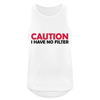 caution no filter quote - Men's Breathable Tank Top - white - Front - Nick (188cm)