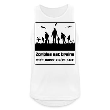 Zombies essen Gehirne - keine Sorge du bist sicher - Männer Tank Top atmungsaktiv - Weiß - Vorne - Nick (188cm)